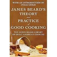 James Beard's Theory and Practice of Good Cooking book cover James Beard's Theory and Practice of Good Cooking book cover