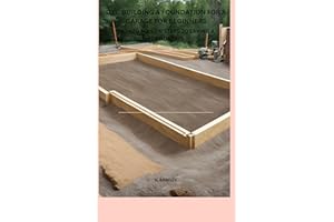 DIY Building a Garage Foundation for Beginners: Easy to follow steps on laying a foundation