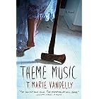 Theme Music: A Novel