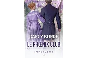Impétueux (Le Phœnix Club t. 2) (French Edition)