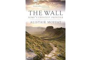 The Wall: Rome's Greatest Frontier