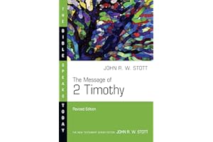 The Message of 2 Timothy (The Bible Speaks Today Series)