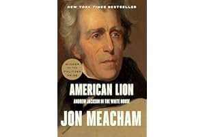 American Lion: Andrew Jackson in the White House