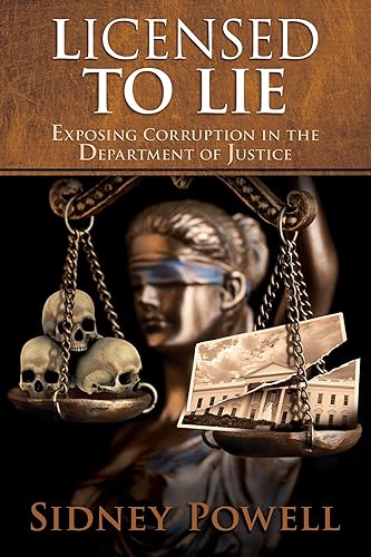 Download Licensed to Lie: Exposing Corruption in the Department of Justice PDF