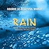 Rain (Nature Sounds for Relaxation, Meditation, Healing & Sleep)