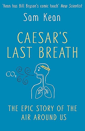 Download Caesar's Last Breath: The Epic Story of The Air Around Us PDF