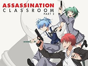 Watch Assassination Classroom Original Japanese Version Season 1 Part 2 Prime Video