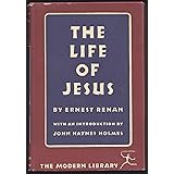 The life of Jesus, (The Modern library of the world's best books #140)