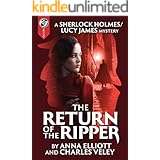 The Return of the Ripper: A Sherlock Holmes and Lucy James Mystery