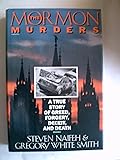 The Mormon Murders: A True Story of Greed, Forgery, Deceit, and Death