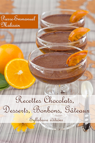 Download Recettes Desserts au chocolat, gateaux, bonbons, mousses... PDF