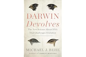 Darwin Devolves: The New Science About DNA That Challenges Evolution