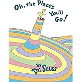 Oh, the Places You'll Go!  