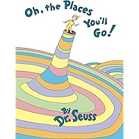Oh, the Places You'll Go!