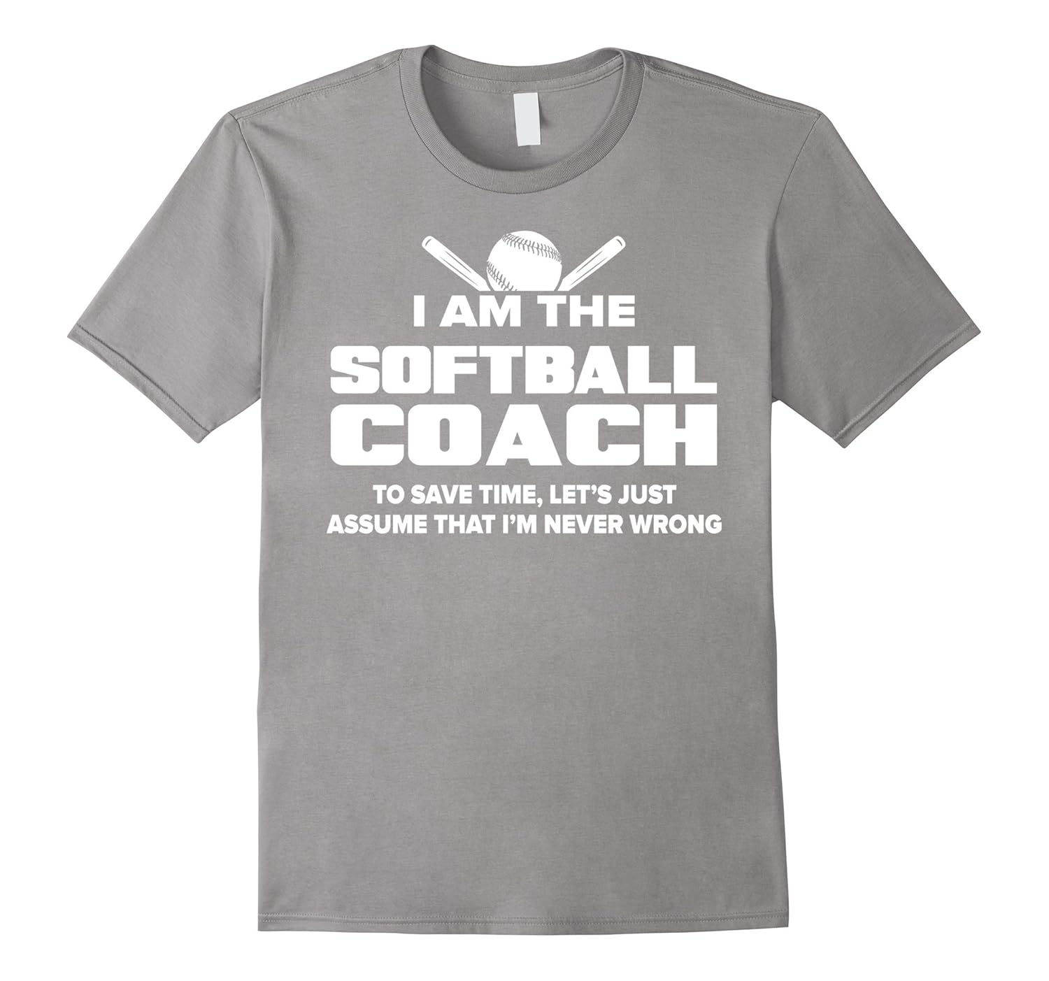 Softball Coach TShirt Funny Gift Assume I’m Never WrongArt Artvinatee