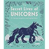 The Secret Lives of Unicorns (The Secret Lives Series)