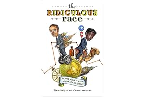 The Ridiculous Race: 26,000 Miles, 2 Guides, 1 Globe, No Airplanes
