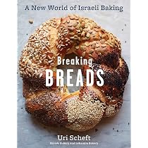 Breaking Breads: A New World of Israeli Baking-Flatbreads, Stuffed ...