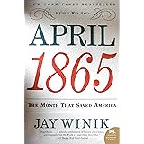 April 1865: The Month That Saved America (P.S.)