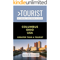 Greater Than a Tourist- Columbus Ohio USA: 50 Travel Tips from a Local (Greater Than a Tourist Ohio) book cover Greater Than a Tourist- Columbus Ohio USA: 50 Travel Tips from a Local (Greater Than a Tourist Ohio) book cover