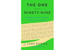 The One and the Ninety-Nine: Forging Identity in the Age of Social Contagion