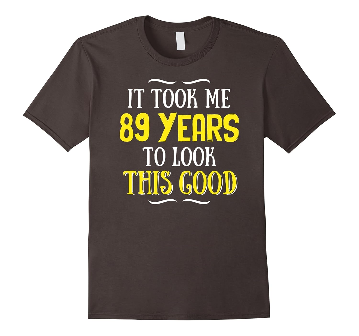 89 Years Old Birthday T-Shirt – Happy 89th Birthday!-Art – Artvinatee