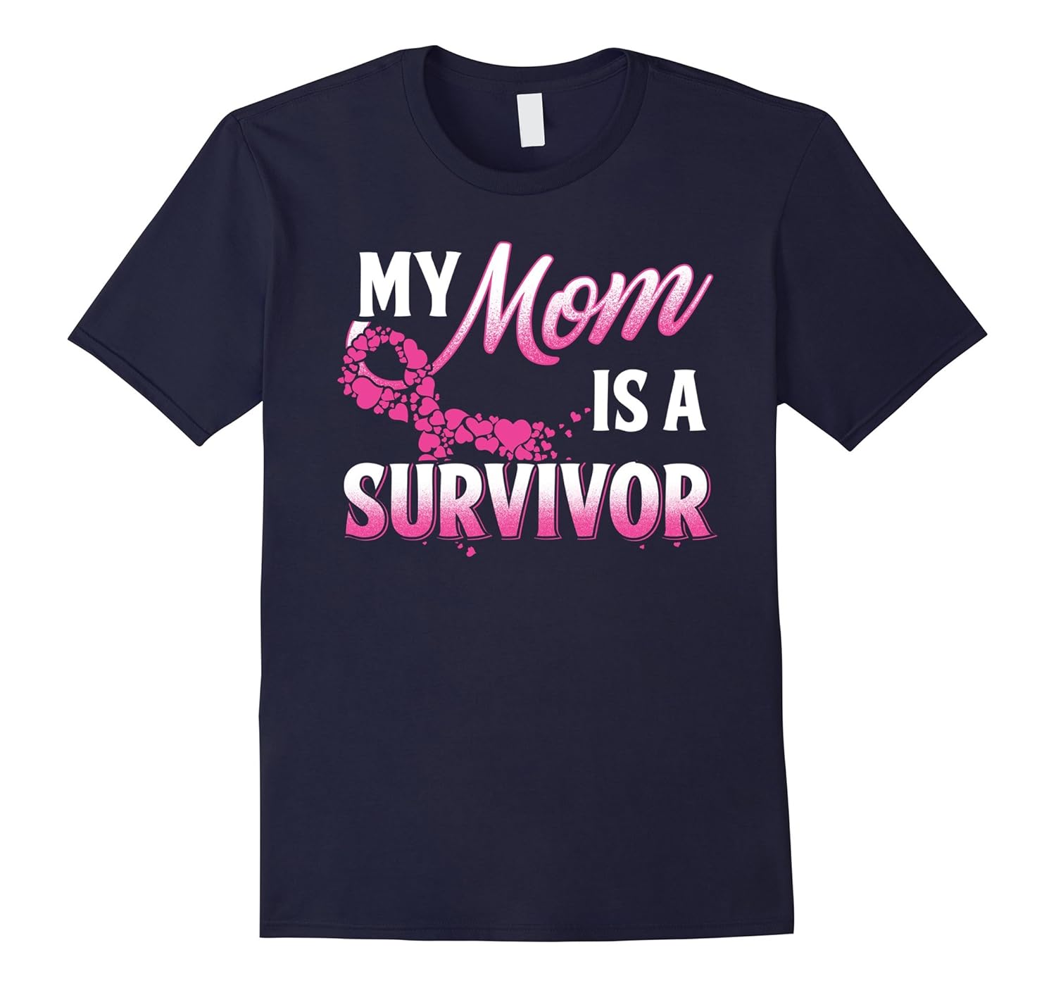 My Mom Is A Survivor Breast Cancer Awareness T-Shirt-ANZ