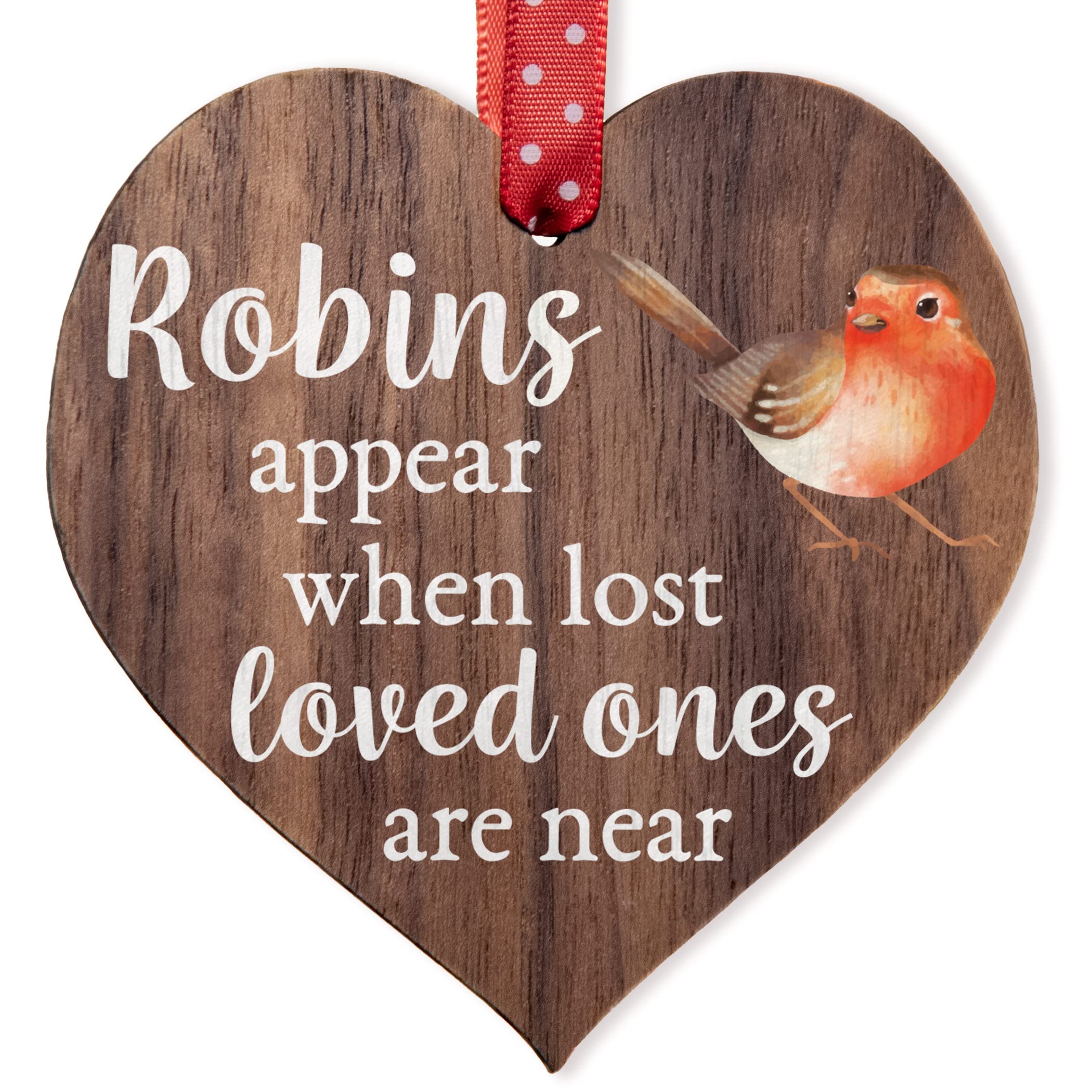 Robins appear when loved ones are near - Wooden Hanging Heart Memorial Christmas Tree Decoration Plaque Bauble