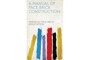 A Manual of Face Brick Construction