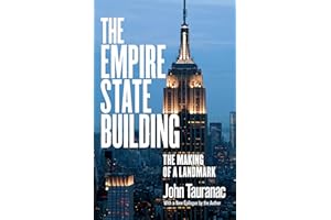 The Empire State Building: The Making of a Landmark