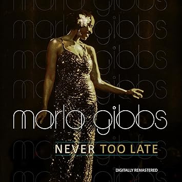 Marla Gibbs - Never Too Late - Amazon.com Music