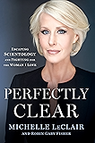 Perfectly Clear: Escaping Scientology and Fighting for the Woman I Love
