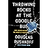 Throwing Rocks at the Google Bus: How Growth Became the Enemy of Prosperity