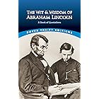 The Wit and Wisdom of Abraham Lincoln: A Book of Quotations (Dover Thrift Editions)