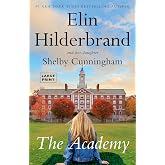 The Academy: A Novel: Hilderbrand, Elin, Cunningham, Shelby ...