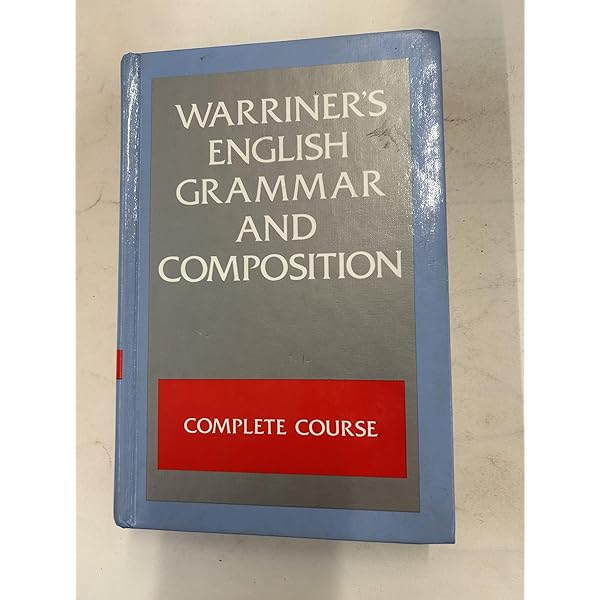 Warriner's English Grammar and Composition First Course: Annotated