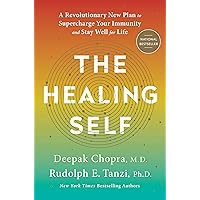 The Healing Self: A Revolutionary New Plan to Supercharge Your Immunity and Stay Well for Life