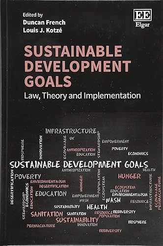 Download Sustainable Development Goals: Law, Theory and Implementation PDF