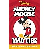 Mickey Mouse Mad Libs: World's Greatest Word Game