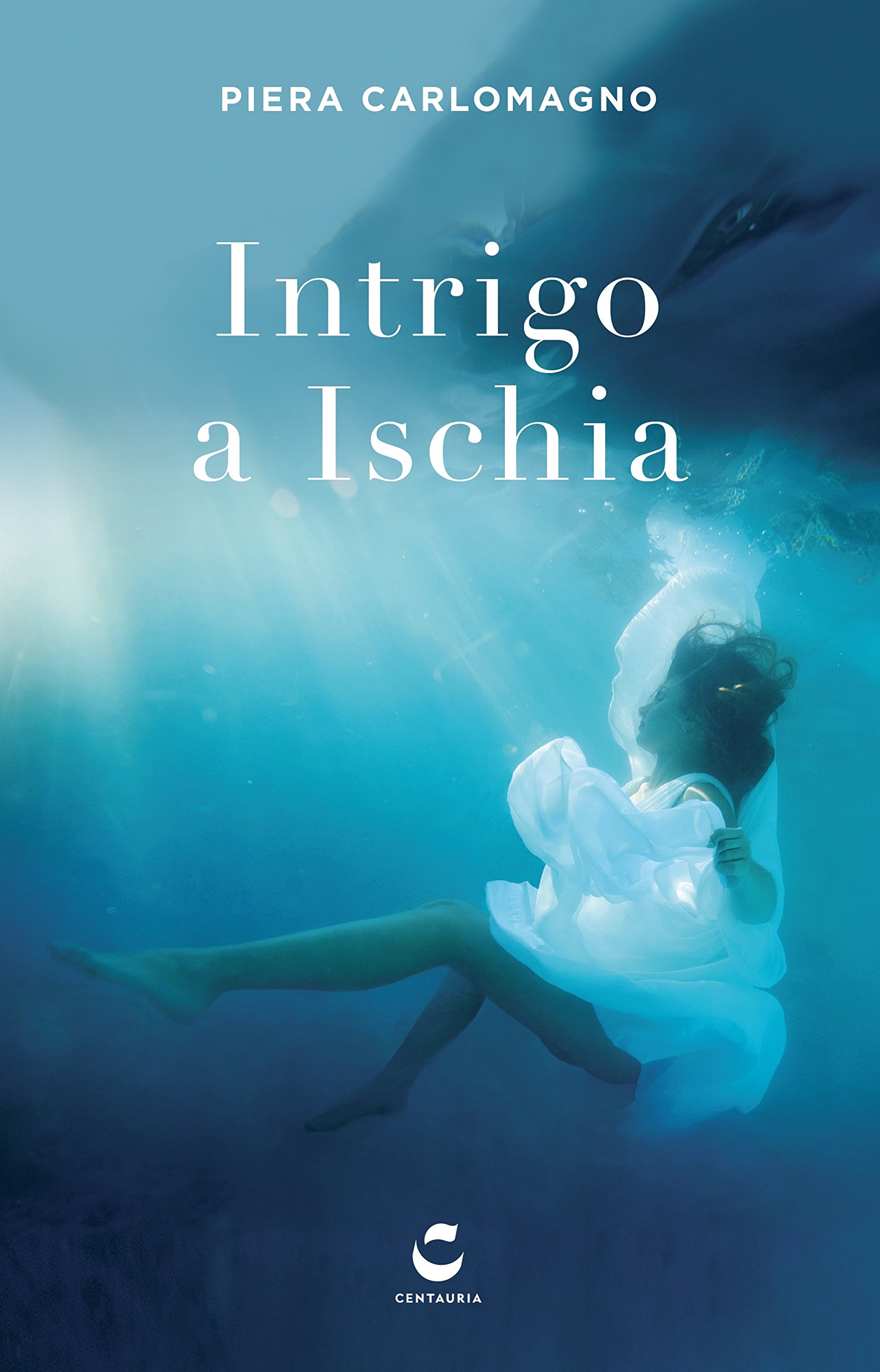 Intrigo a Ischia – Piera Carlomagno