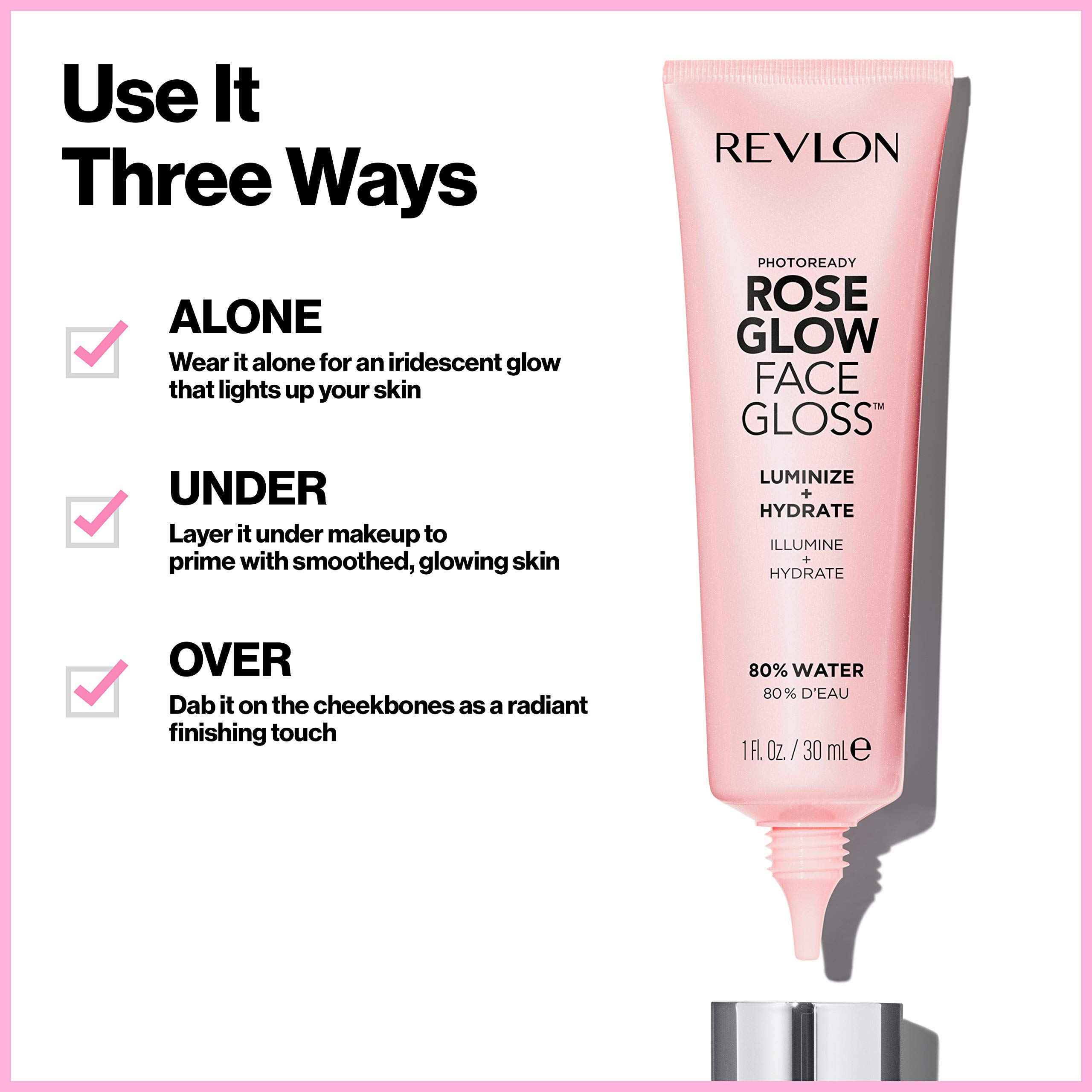 Revlon PhotoReady Face Gloss Rose Glow Primer, Makeup for All Skin Types, Hydrates, Illuminates & Moisturizes, Infused with Glycerin & Olive Oil Extract, 80% Water, 1 Fl Oz