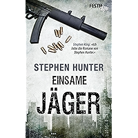 Einsame Jäger: Thriller (German Edition) book cover
