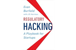 Regulatory Hacking: A Playbook for Startups