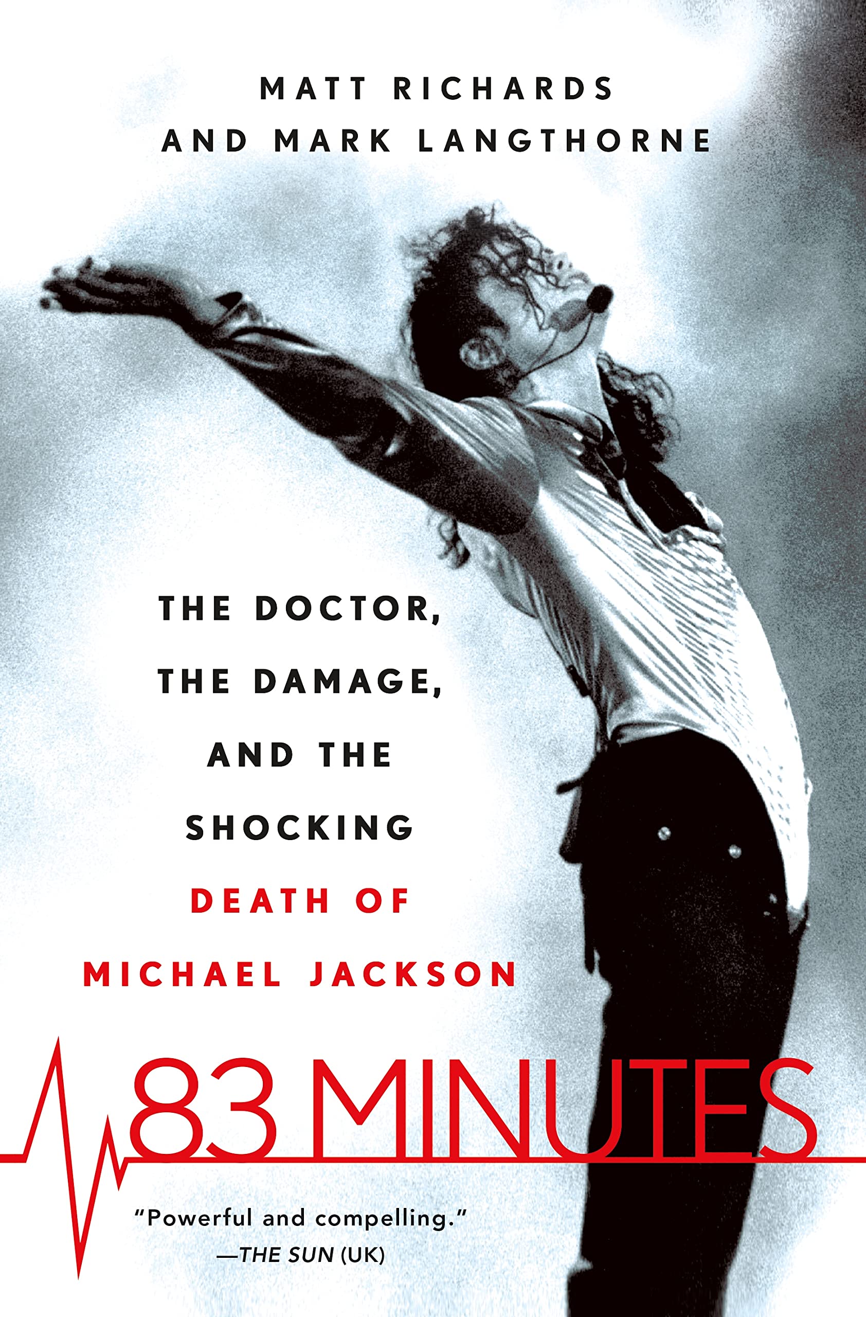 Amazon 83 Minutes The Doctor The Damage And The Shocking Death Of Michael Jackson Richards Matt Langthorne Mark Popular