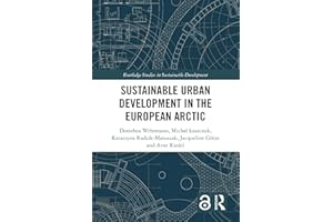 Sustainable Urban Development in the European Arctic (Routledge Studies in Sustainable Development)