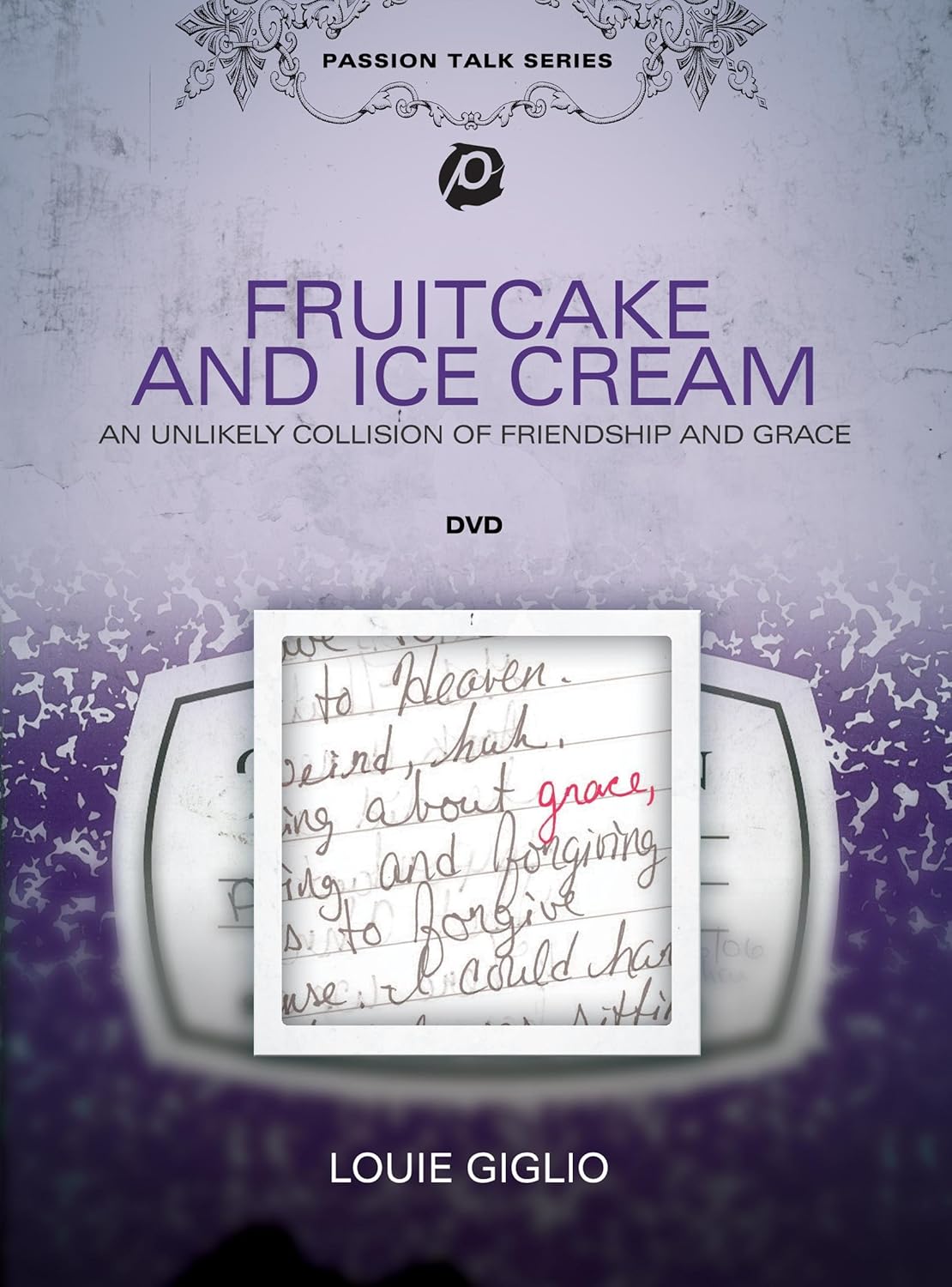 Louie Giglio Fruitcake and Ice Cream Louie Giglio Movies