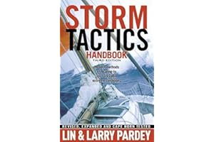 Storm Tactics: Modern Methods of Heaving-to for Survival in Extreme Conditions, 3rd Edition