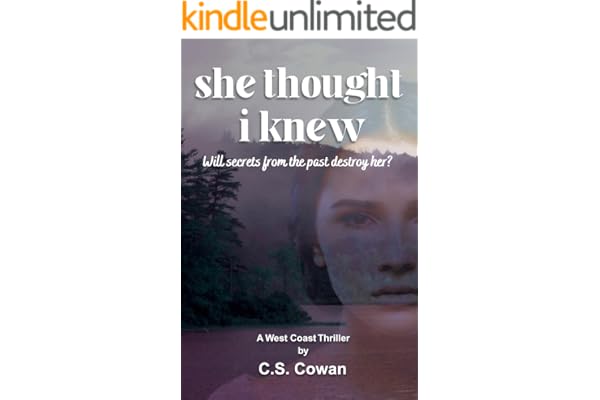 She Thought I Knew: A West Coast Thriller