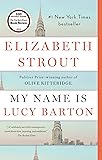 My Name Is Lucy Barton: A Novel