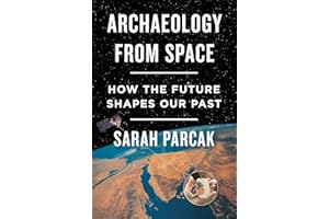 Archaeology from Space: How the Future Shapes Our Past